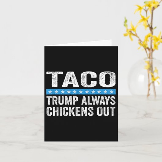 Trump Always Chickens Out Taco Trade Funny Meme  カード (黄色い花)
