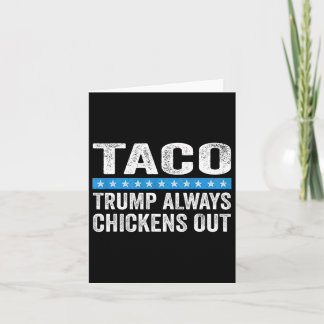 Trump Always Chickens Out Taco Trade Funny Meme  カード