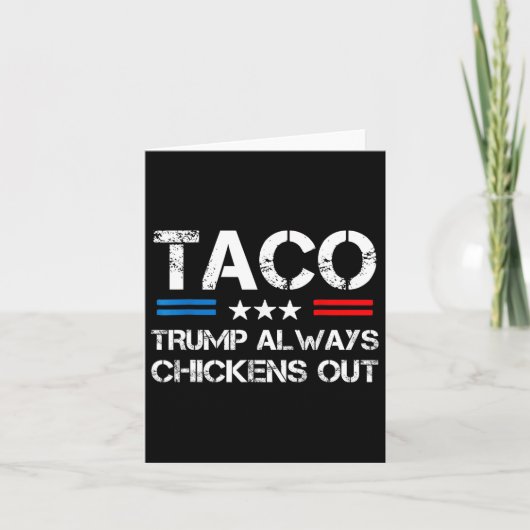 Trump Always Chickens Out Taco Trade Funny Meme 1 カード (正面)