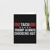 Trump Always Chickens Out Taco Trade Funny Meme 2  カード (正面)