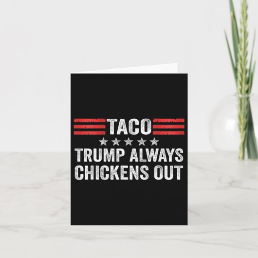 Trump Always Chickens Out Taco Trade Funny Meme 2  カード (正面)