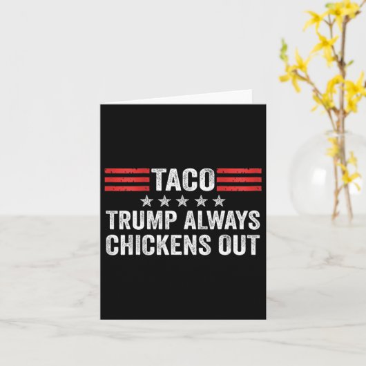 Trump Always Chickens Out Taco Trade Funny Meme 2  カード (黄色い花)
