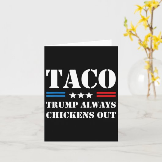Trump Always Chickens Out Taco Trade Funny Meme 7  カード (黄色い花)