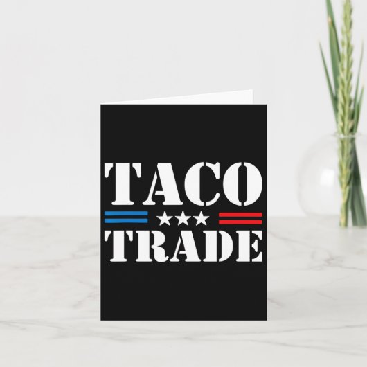 Trump Always Chickens Out Taco Trade Funny Meme 8  カード (正面)