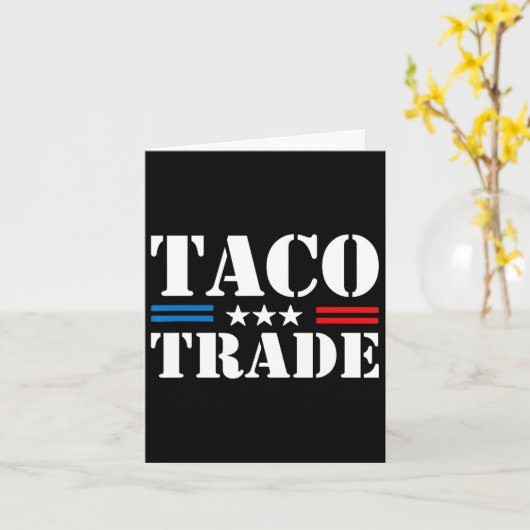 Trump Always Chickens Out Taco Trade Funny Meme 8  カード (黄色い花)