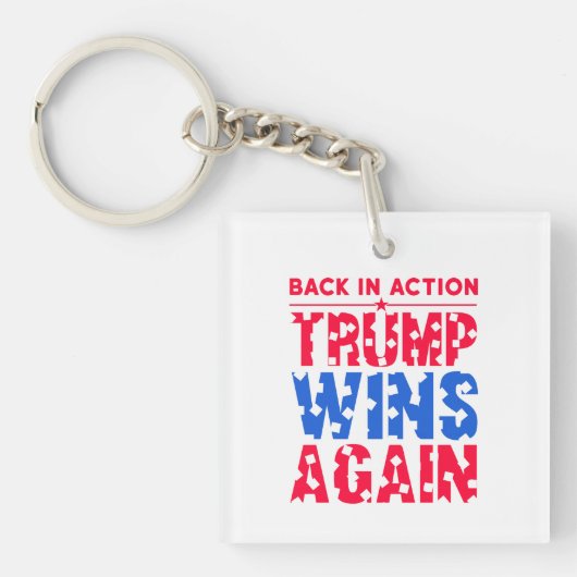 Trump - Back in Action Trump Wins Again キーホルダー (正面)