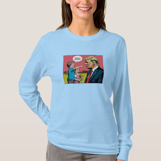 Trump Bad Man T-Shirt 2 Tシャツ (正面)