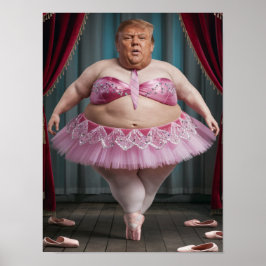 Trump Ballerina Poster ポスター