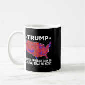 Trump Better Coverage Than 5g Can You Hear Us Now  コーヒーマグカップ (左)