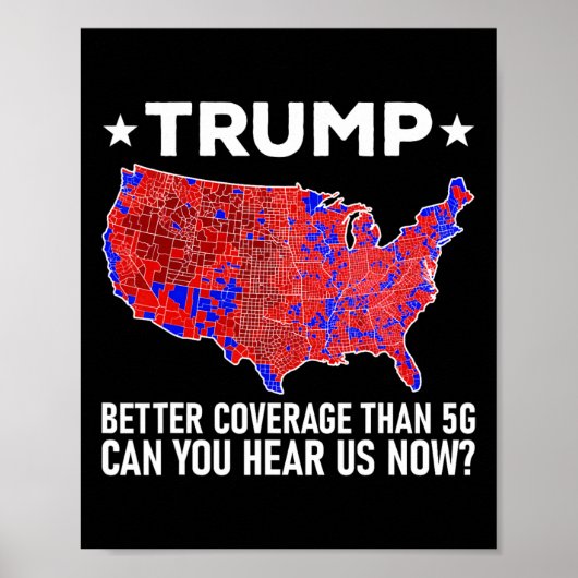 Trump Better Coverage Than 5g Can You Hear Us Now ポスター (正面)