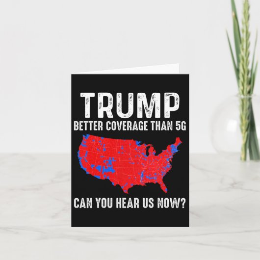 Trump Better Coverage Than 5g Map America Politica カード (正面)