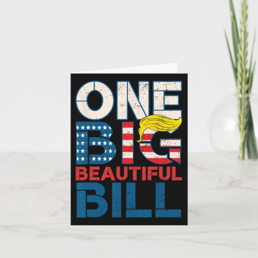 Trump Big Bill One Big Beautiful Bill Funny Politi カード (正面)