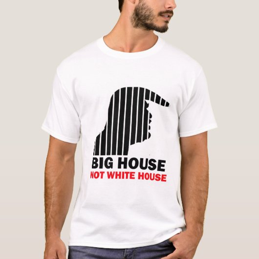 Trump Big House Not White House Tシャツ (正面)