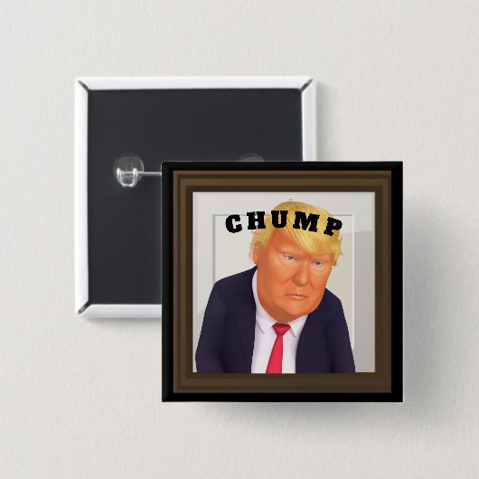 Trump/Chump Button 缶バッジ (正面&裏面)