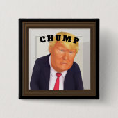 Trump/Chump Button 缶バッジ (正面)
