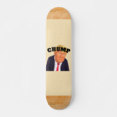 Trump/Chump Skateboard スケートボード (正面)