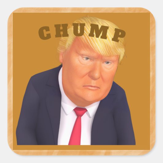 Trump/Chump Sticker スクエアシール (正面)