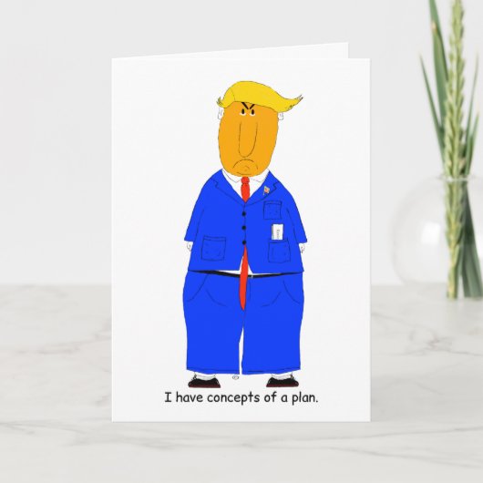 Trump Concepts of a Plan Humorous Card カード (正面)