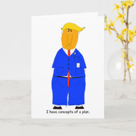 Trump Concepts of a Plan Humorous Card カード