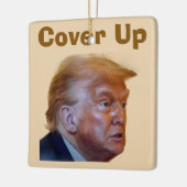 Trump/Cover Up Ceramic Ornament セラミックオーナメント (左)