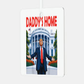 Trump Daddys Home メタルオーナメント (正面左)