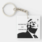 Trump/Destructive Not Constructive Keychain キーホルダー (正面)