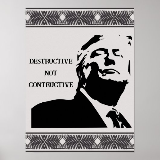 Trump/Destructive Not Constructive Poster ポスター (正面)