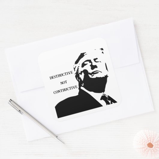 Trump/Destructive Not Constructive Sticker スクエアシール (封筒)