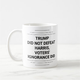 Trump Did Not Defeat Harris コーヒーマグカップ