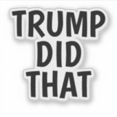 Trump did that シール (正面)