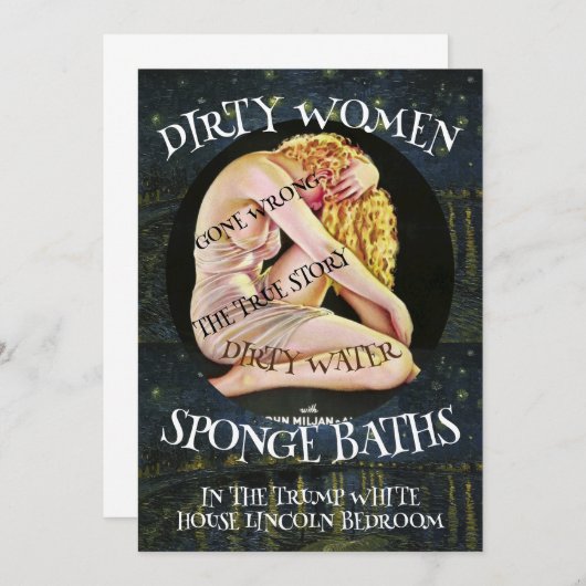 TRUMP DIRTY WOMEN WATER SPONGE BATHS WRONG 招待状 (正面/裏面)