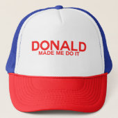 Trump, Donald made me do it キャップ (正面)