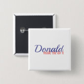 Trump, Donald made me do it 缶バッジ (正面&裏面)