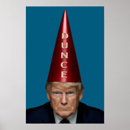 Trump Dunce Poster ポスター