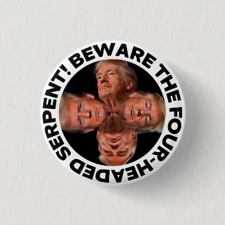 TRUMP "FOUR-HEADED SERPENT" BUTTON 缶バッジ