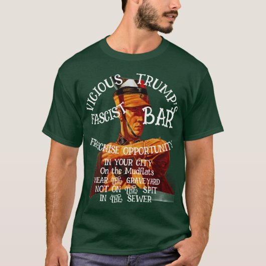 Trump Franchise Opportunity Fascist Bar Your City Tシャツ (正面)