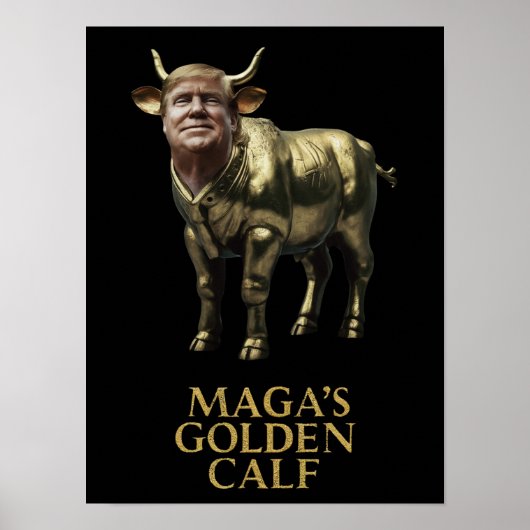 Trump Golden Calf Poster ポスター (正面)