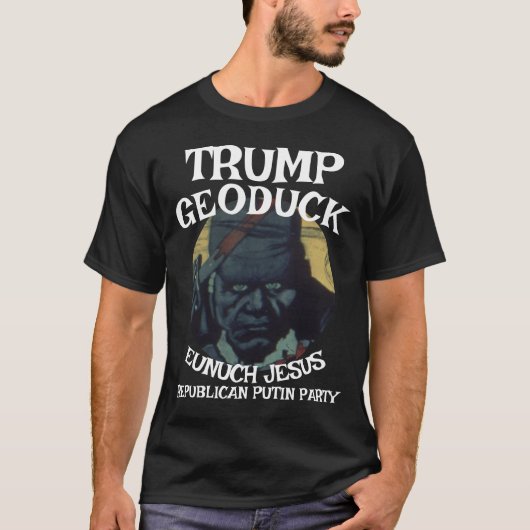 Trump Hun Geoduck Eunuch Jesus Republican Party Tシャツ (正面)