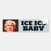 TRUMP ICE ICE BABYBUMPER STICKER バンパーステッカー (正面)