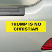TRUMP IS NO CHRISTIAN バンパーステッカー (車上)