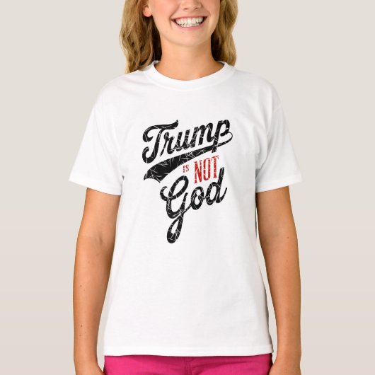 Trump is not God Tシャツ (正面)