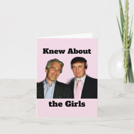 Trump/Knew About the Girls Greeting Card カード (正面)