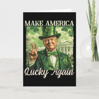 Trump Make America Lucky Again St Patrick's Day Sh カード