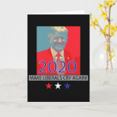Trump Make Liberals Cry Again Patriotic Gift For W カード (黄色い花)