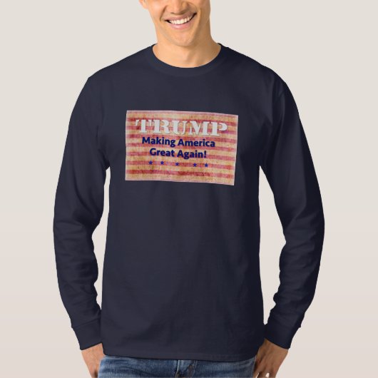 Trump - Making America Great! Tシャツ (正面)