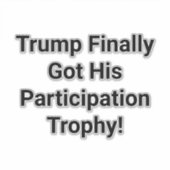 Trump Participation Trophy Hankamer Artjunkhaus  シール (正面)