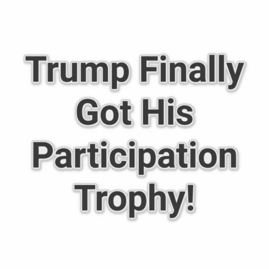Trump Participation Trophy Hankamer Artjunkhaus  シール (正面)