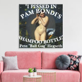 Trump Pete Eunuch Hegseth Urinates Shampoo Bottle キャンバスプリント (インサイチュ (リビング))