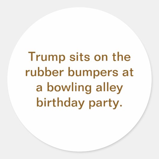 Trump Sits On Rubber Bumpers Hankamer Artjunkhaus ラウンドシール (正面)