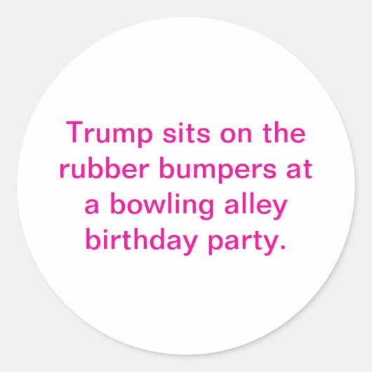 Trump Sits On Rubber Bumpers Hankamer Artjunkhaus ラウンドシール (正面)